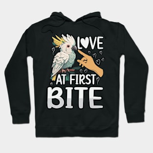 Love at first bite Design for a Cockatoo lover Hoodie